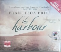 The Harbour written by Francesca Brill performed by Tara Ward on CD (Unabridged)